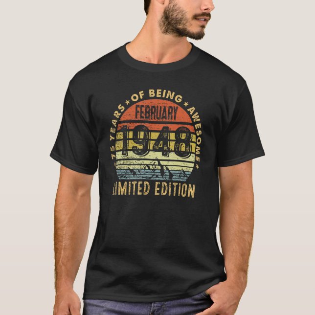 February 1948 Limited Edition 75 Years Of Being Aw T-Shirt (Front)