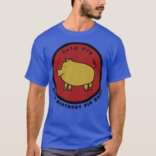 February 1972 Year of the Gold Pig 50th Birthday T-Shirt