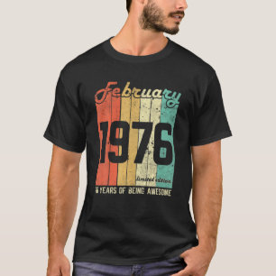 February 1976 46 Years Old Limited Edition 46Th Bi T-Shirt