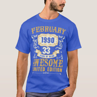 February 1990 33 Years Of Being Awesome Limited Ed T-Shirt