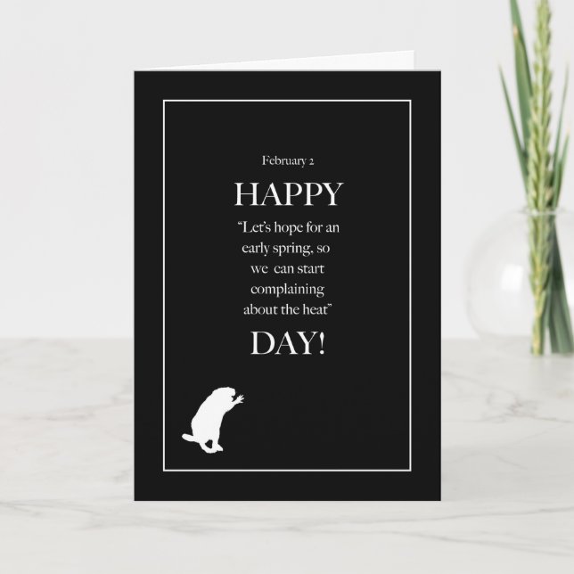 February 2, Humourous Groundhog Day Card (Front)