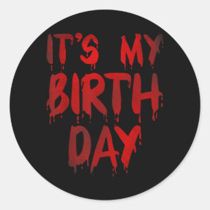 February Birthday Funny Quote Horror Movie Fan Classic Round Sticker