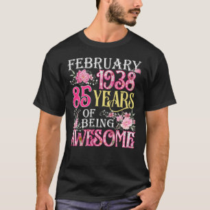 February Girl 1938 85th Birthday 85 Years Old T-Shirt