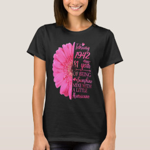 February Girl 1942 T 81 Years Old 81th Birthday T-Shirt