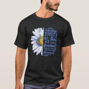 February Girl 1981 Tshirt 40 Years Old 40th Birthd