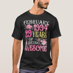 February Girl 1994 29th Birthday 29 Years Old T-Shirt