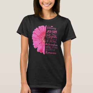 February Girl 1998 25 Years Old 25th Birthday T-Shirt
