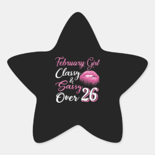 February Girl Classy & Sassy Over 26 Star Sticker