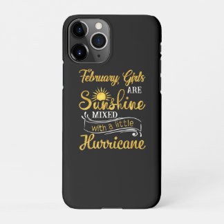 February Girls Are Sunshine Mixed Little Hurricane iPhone 11Pro Case