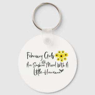 February Girls Are Sunshine Mixed With A Little Key Ring