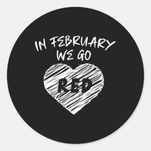 February We Go Red Heart Disease Awareness Classic Round Sticker
