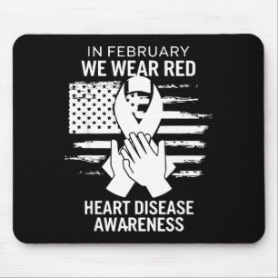 February We Wear Red American Flag Heart Disease A Mouse Pad