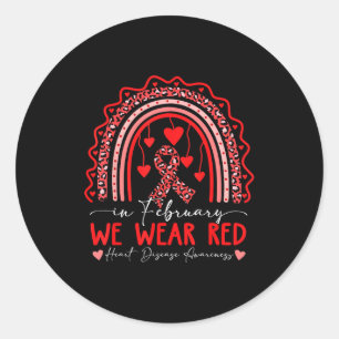 February We Wear Red Heart Disease Awareness Famil Classic Round Sticker