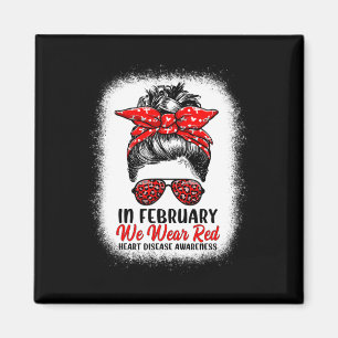 February We Wear Red Messy Bun - Heart Disease Awa Magnet