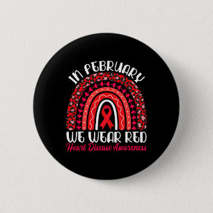 February We Wear Red Rainbow - Heart Disease Aware 6 Cm Round Badge
