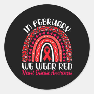 February We Wear Red Rainbow - Heart Disease Aware Classic Round Sticker