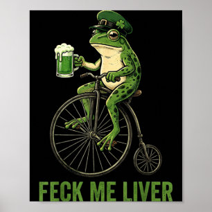 Feck liver funny frog drinking beer st patricks poster