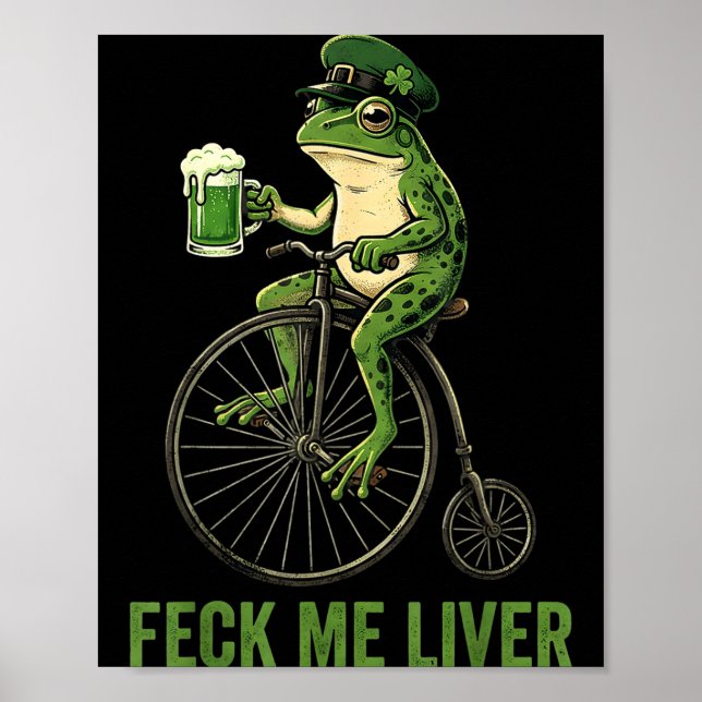 Feck liver funny frog drinking beer st patricks poster (Front)