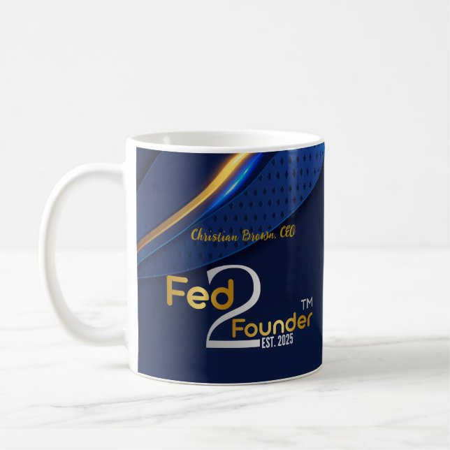 Fed2Founder Coffee mug- Personalised Coffee Mug (Left)