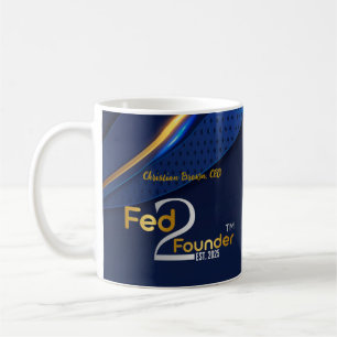 Fed2Founder Coffee mug- Personalised Mug