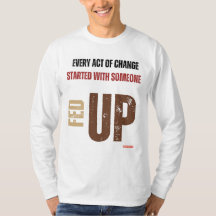 Fed Up and Fired Up Long sleeve - BIPOC