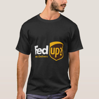 Fed Up Jesus Delivers Fun Christian2 T-Shirt
