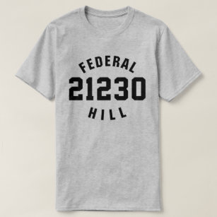 Federal Hill 21230 T-shirt