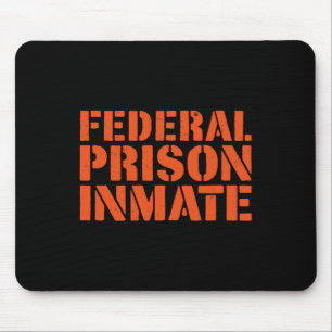 Federal Prison Jail Inmate Uniform Number Funny Ha Mouse Pad