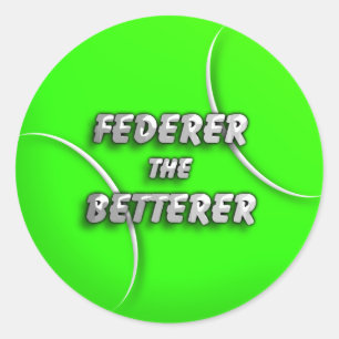 Federer the Betterer Classic Round Sticker