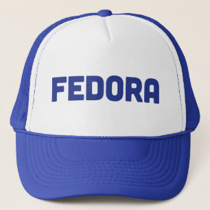 FEDORA fun slogan trucker hat