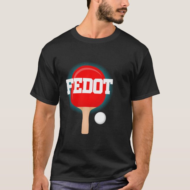 Fedot Name Boys Table Tennis Ping Pong Game Racket T-Shirt (Front)