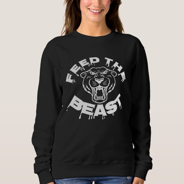 Feed Beast Lion Tiger Roaring Inspiration Sweatshirt (Front)
