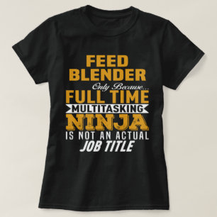 Feed Blender T-Shirt