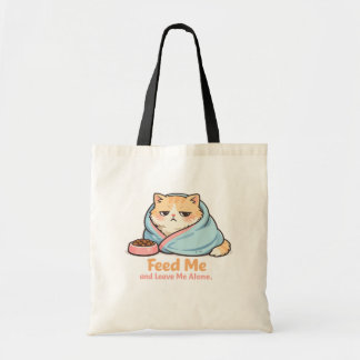 Feed Me and Leave Me Alone Funny Sleepy Cat Tote Bag