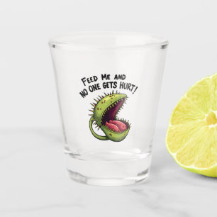 Feed Me and No One Gets Hurt Venus flytrap Plant Shot Glass