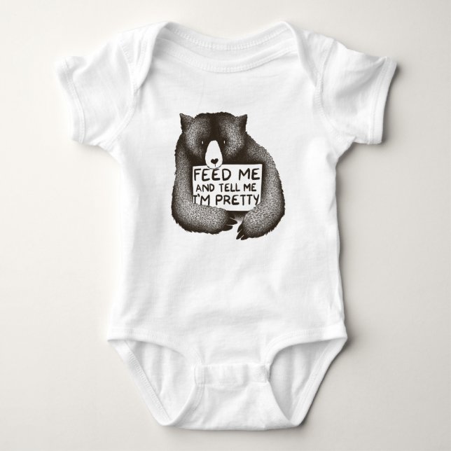 Feed me and tell me Im pretty Baby Bodysuit (Front)