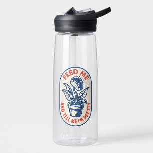 Feed Me and Tell Me I'm Pretty Water Bottle