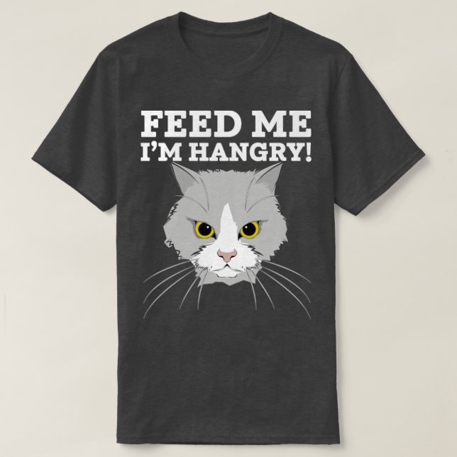 Feed me Im Hangry Angry Cat T-Shirt (Design Front)