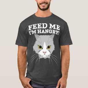Feed me Im Hangry Angry Cat T-Shirt