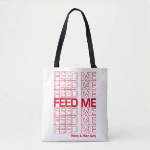Feed Me Repeating Typography Take-Away Grocery Bag