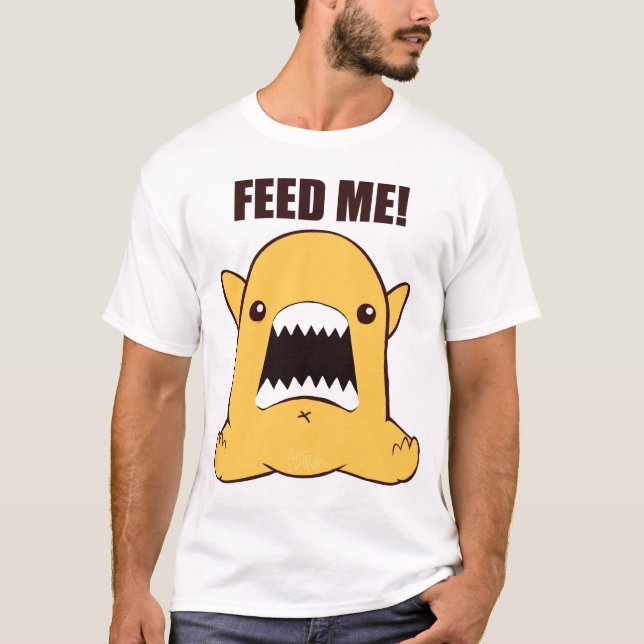 Feed Me T-Shirt (Front)