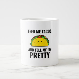 Feed me tacos is tacos Mexican food Large Coffee Mug