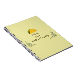 Feed Me Tacos Notebook