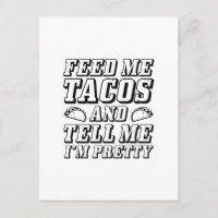 Feed Me Tacos