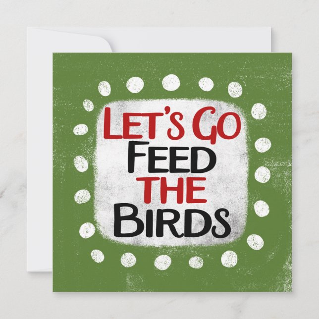 Feed The Birds Greeting Card (Front)
