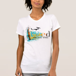 Feed The Soul T-Shirt