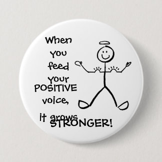 Feed Your Positive Voice - Grow Your Muscles! 7.5 Cm Round Badge