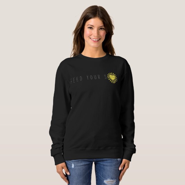 Feed Your Sol Sweatshirt Black (Front Full)