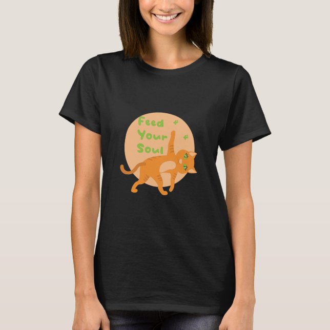 Feed your soul Kawaii orange funny cat doing yoga  T-Shirt (Front)