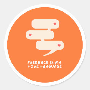 feedback is my love language - sticker